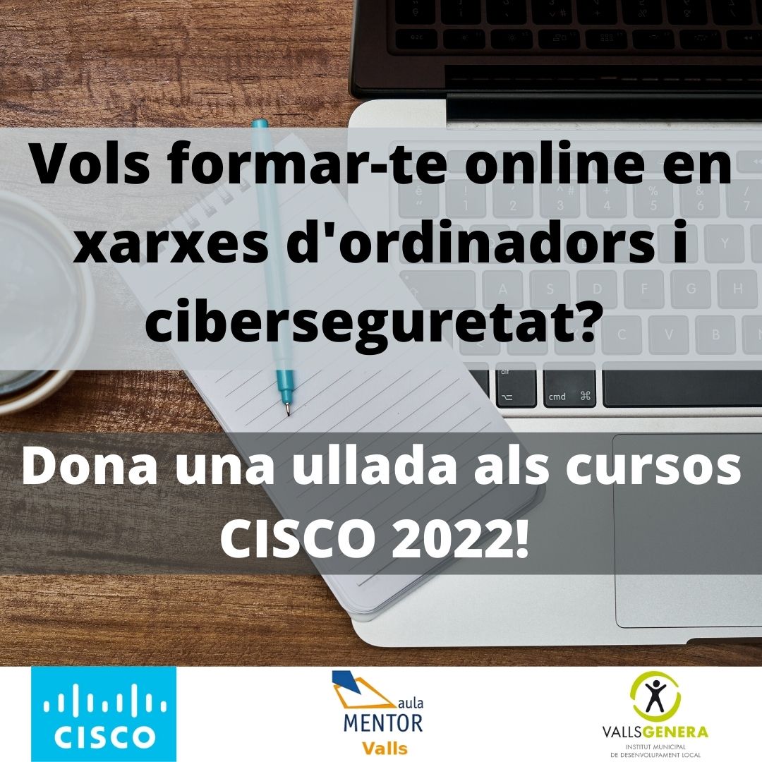 Convocatòria de cursos CISCO a l’Aula Mentor de Valls Febrer 2022